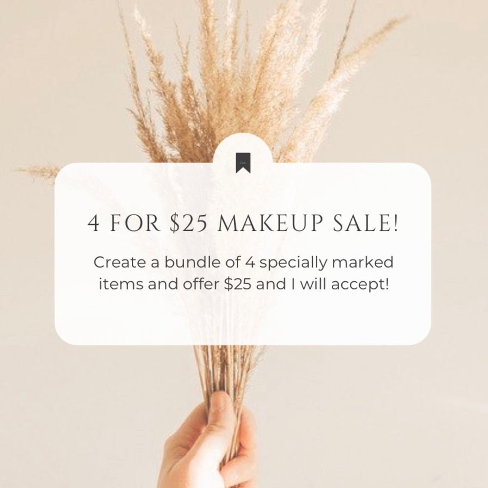 PLEASE READ- 💰4 for $25 makeup sale!
